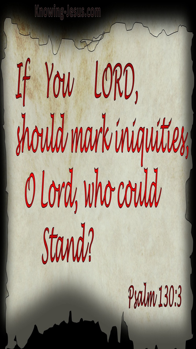 Psalm 130:3 Who Could Stand (red)
